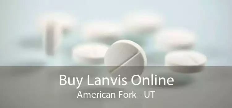 Buy Lanvis Online American Fork - UT