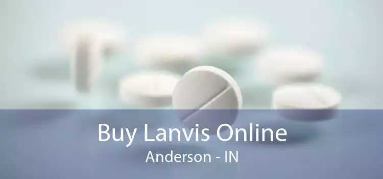 Buy Lanvis Online Anderson - IN