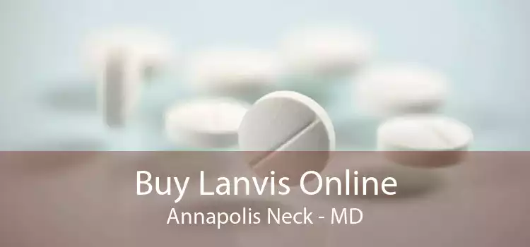 Buy Lanvis Online Annapolis Neck - MD