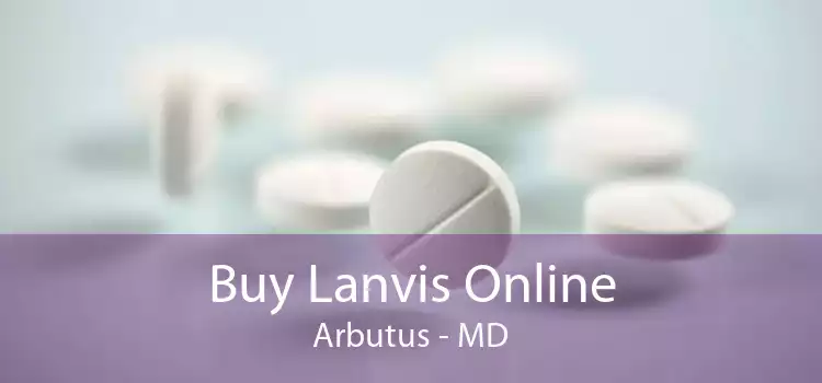 Buy Lanvis Online Arbutus - MD