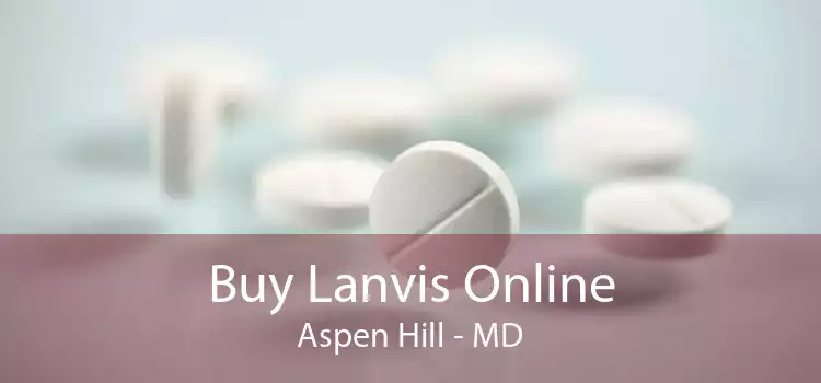 Buy Lanvis Online Aspen Hill - MD