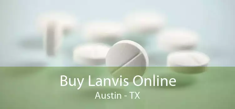 Buy Lanvis Online Austin - TX