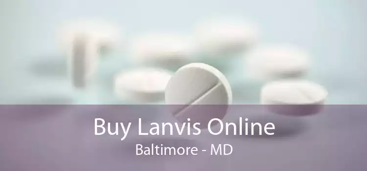 Buy Lanvis Online Baltimore - MD