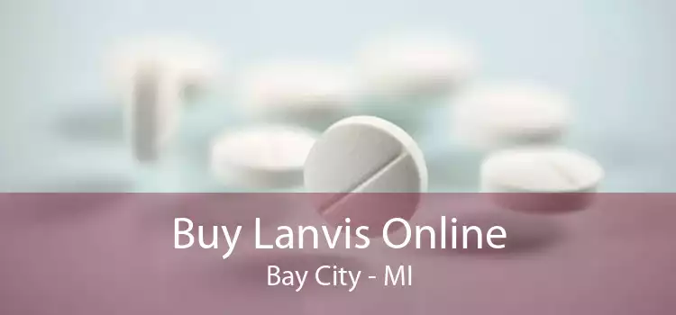 Buy Lanvis Online Bay City - MI