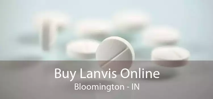 Buy Lanvis Online Bloomington - IN