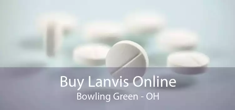 Buy Lanvis Online Bowling Green - OH