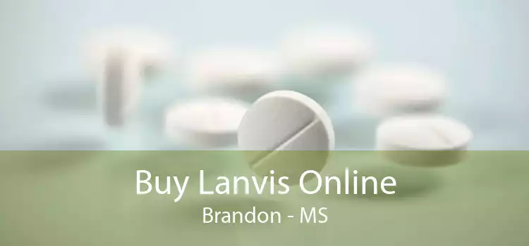 Buy Lanvis Online Brandon - MS
