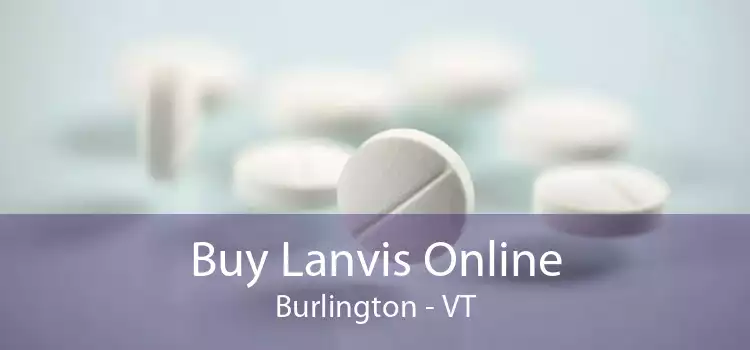 Buy Lanvis Online Burlington - VT