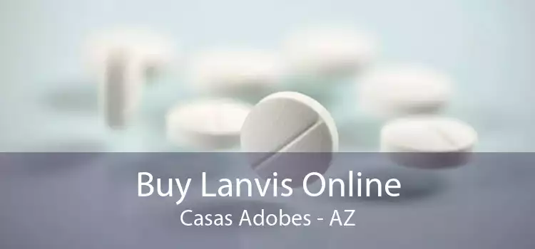 Buy Lanvis Online Casas Adobes - AZ