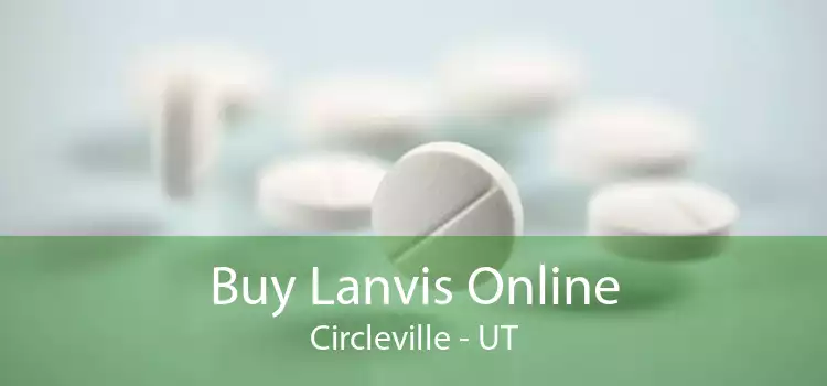 Buy Lanvis Online Circleville - UT