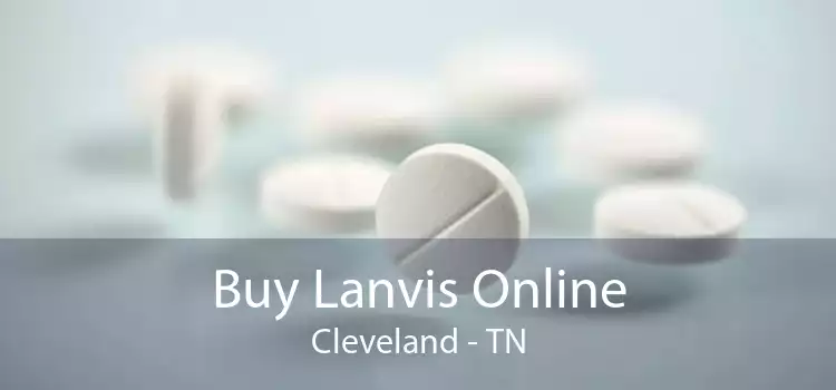 Buy Lanvis Online Cleveland - TN