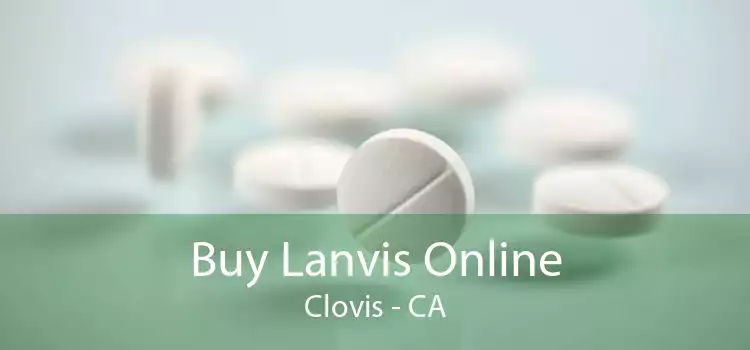 Buy Lanvis Online Clovis - CA