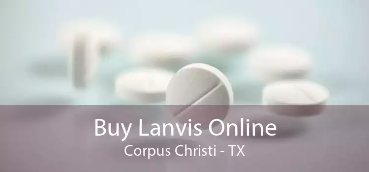 Buy Lanvis Online Corpus Christi - TX