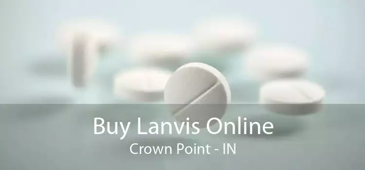Buy Lanvis Online Crown Point - IN