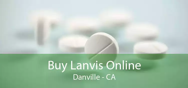 Buy Lanvis Online Danville - CA
