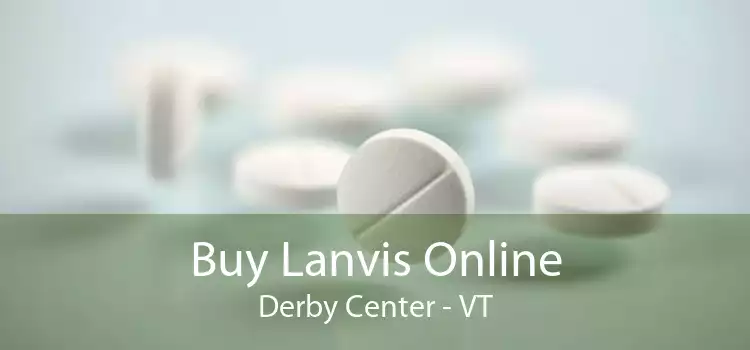 Buy Lanvis Online Derby Center - VT