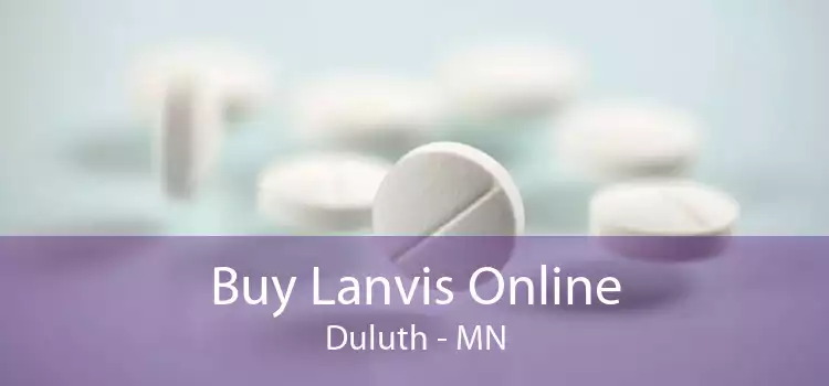 Buy Lanvis Online Duluth - MN